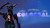 Crítica Nº2: "Colossal" (2017) de Nacho Vigalondo