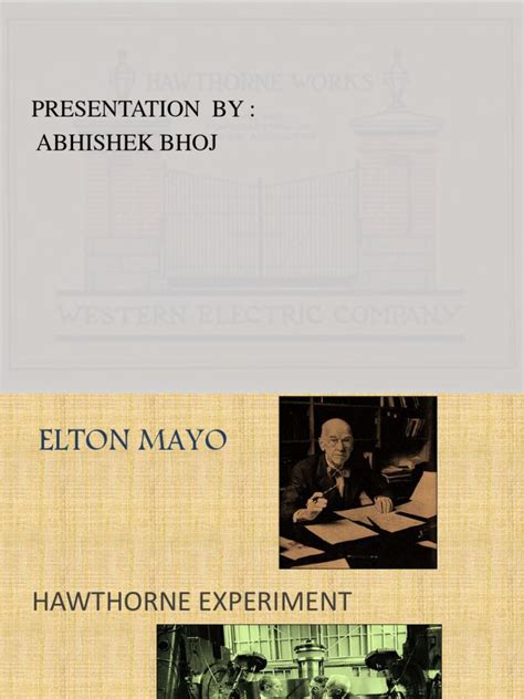 Elton mayo and his associates conducted their studies in the hawthorne plant of the western electrical company, u.s.a., between 1927 and. Hawthorne Experiment | Experiment | Group Decision Making