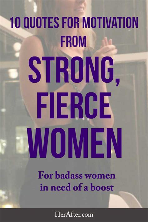 10 Quotes For Motivation From Strong Fierce Women Huffpost Women