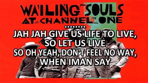 Wailing Souls Jah Give Us Life Don T Feel No Way KARAOKE Lyrics