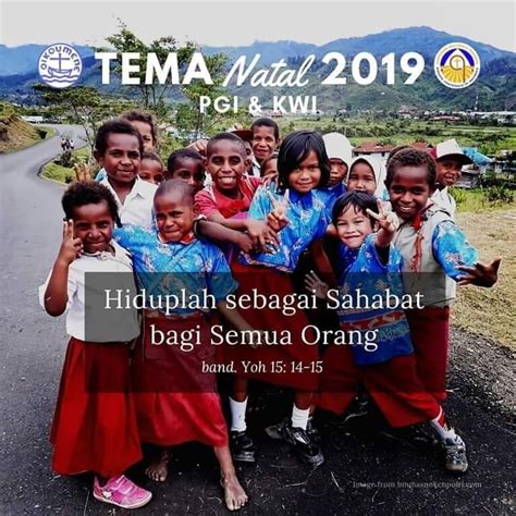 Tema natal pgi tahun 2016 : Tema Natal PGI & KWI Tahun 2019 : Hidup Sebagai Sahabat ...