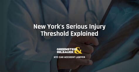 New Yorks Serious Injury Threshold Explained