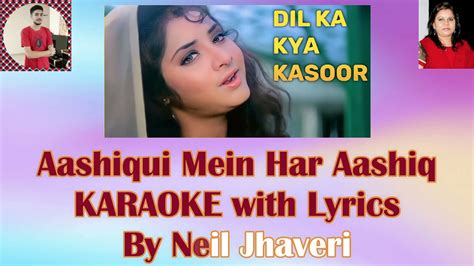 Aashiqui Mein Har Aashiq Karaoke With Lyrics Female Version From Movie Dil Ka Kya Kasoor