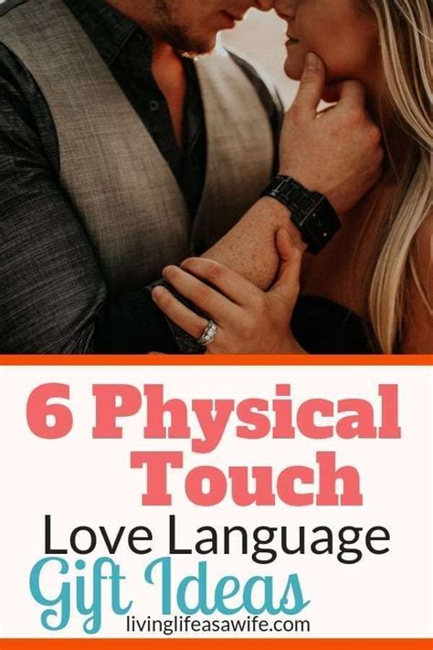 Do You Need T Ideas For Your Spouse That Speaks The Physical Touch Love Language Get Some