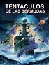 Ver Tentáculos de Las Bermudas (2014) Online en Español y Latino ...