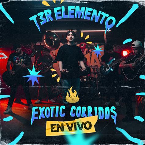 ‎exotic Corridos En Vivo Ep By T3r Elemento On Apple Music