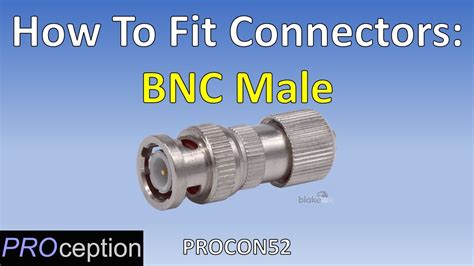 How To Fit Universal Bnc Male Connectors Youtube