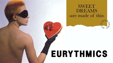Eurythmics Sweet Dreams Are Made Of This Extended 80s Multitrack Version Bodyalive Remix