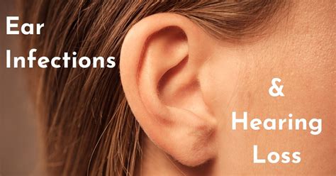 Ear Infections And Hearing Loss