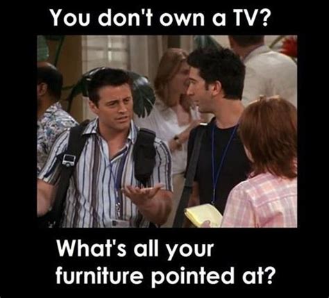 Friends Tv Show Funny Quotes Dump A Day