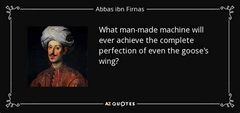 Quotes By Abbas Ibn Firnas A Z Quotes