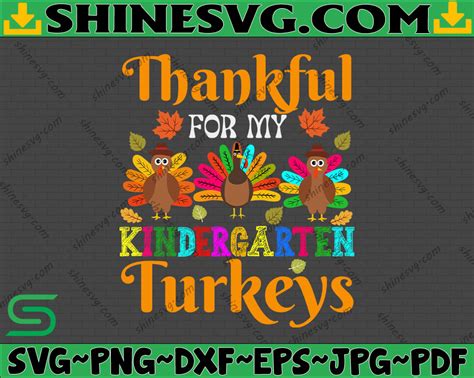 Thankful For My Kindergarten Turkeys Thanksgiving Svg Happy
