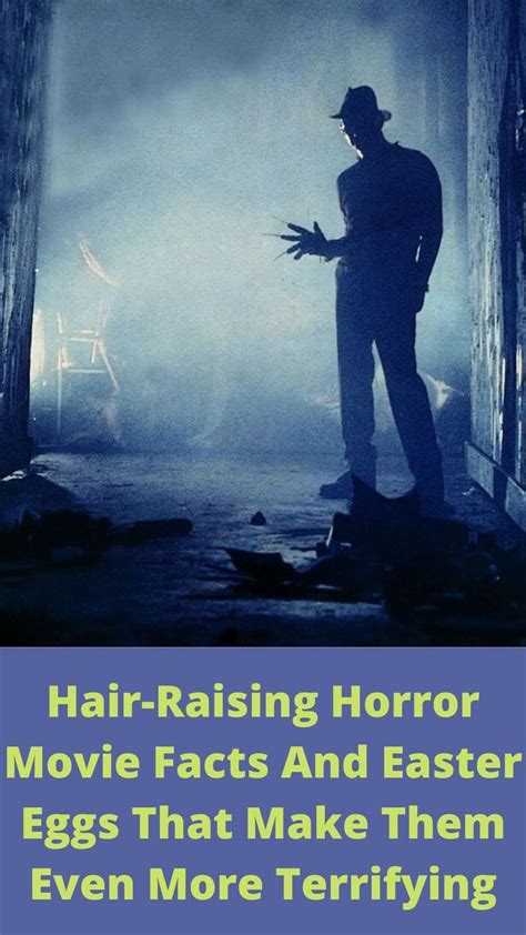 hair raising horror movie facts and easter eggs that make them even more terrifying in 2022