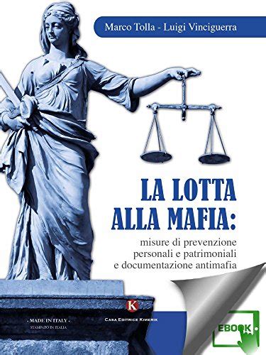 La Lotta Alla Mafia Misure Di Prevenzione Personali E Patrimoniali E