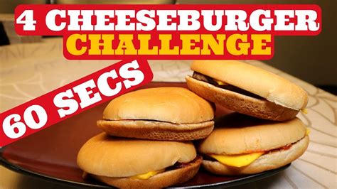 Cheeseburger Challenge 4 Cheeseburgers In 60 Seconds Mcdonalds