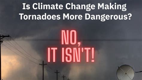 Does Climate Change Make Tornadoes More Dangerous Youtube