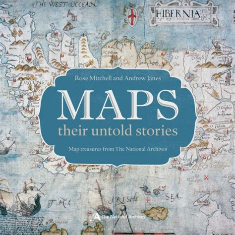 Maps Their Untold Stories By Rose Mitchell Andrew Janes Ebook