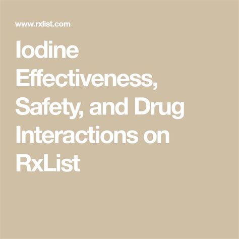 Iodine Effectiveness Safety And Drug Interactions On Rxlist Drug