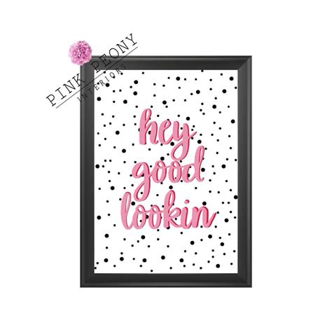 Hey Good Lookin A4 Wall Print Prints For Your Home Funny Etsy