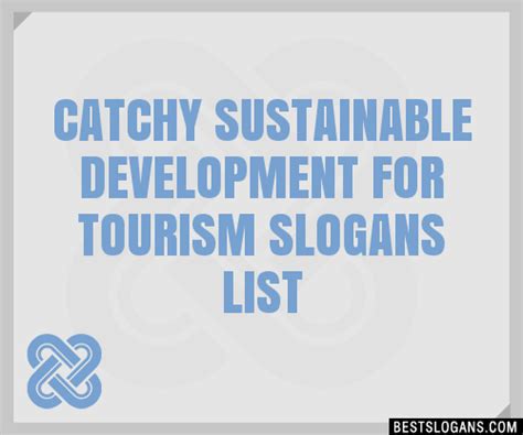 100 Catchy Sustainable Development For Tourism Slogans 2024