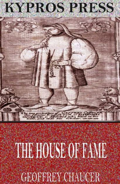 The House Of Fame By Geoffrey Chaucer Paperback Barnes And Noble