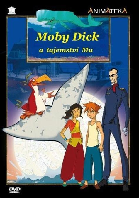 Moby Dick Et Le Secret De Mu Serie De Tv 2005 Filmaffinity