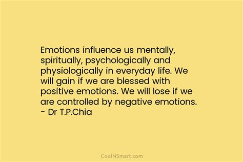 Dr Tpchia Quote Emotion Is More Powerful Than Reason Emotion