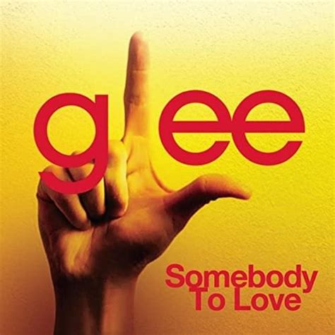 Glee Cast Somebody To Love Lyrics Genius Lyrics