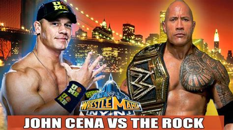 The Rock Vs John Cena Wwe Championship At Wrestlemania Youtube