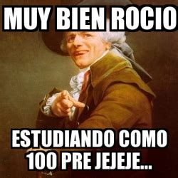 Meme Joseph Ducreux Muy Bien Rocio Estudiando Como 100 Pre Jejeje