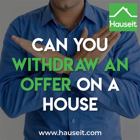 Can You Withdraw An Offer On A House Hauseit Nyc