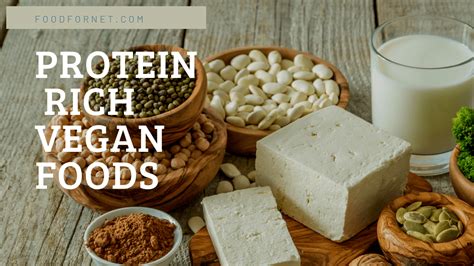 28 Protein Rich Vegan Foods That Keep You Well Fed Food For Net