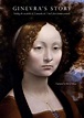 Ginevra's Story: Solving the Mysteries of Leonardo da Vinci's First ...