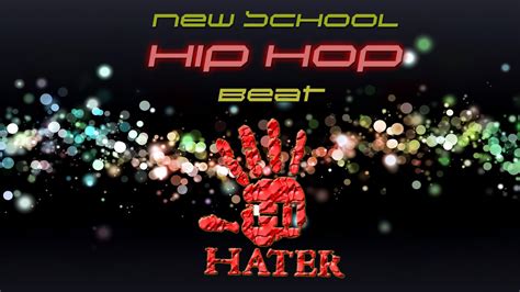New School Hip Hop Beat Let Them Hate Hip Hop Club Type