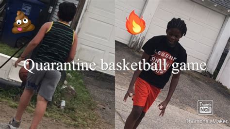 Quarantine Basketball Game Youtube