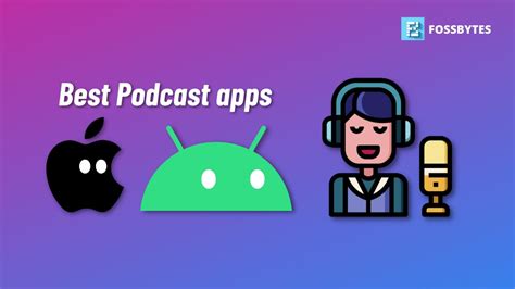 10 Best Podcast Apps For Android And Ios 2022 Fossbytes