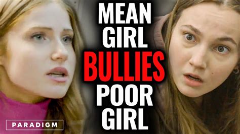 Mean Girl Bullies Poor Girl Paradigm Studios Youtube