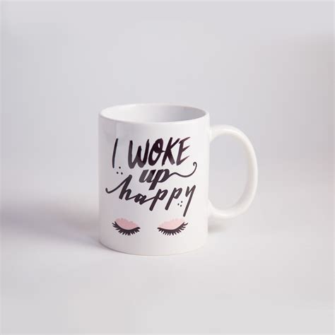 Mug I Woke Up Happy Mujer Inspirate