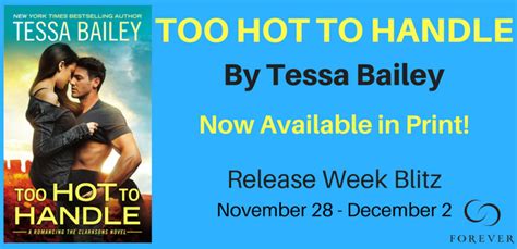 Tessa Bailey Too Hot To Handle Series Gadgetwes
