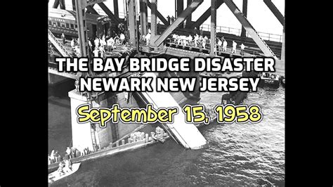 Vintage New Jersey Newark Bay Bridge Disaster 1958 Full Story