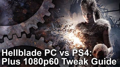 Hellblade Pc Vs Ps4pro Graphics Comparison System Requirements