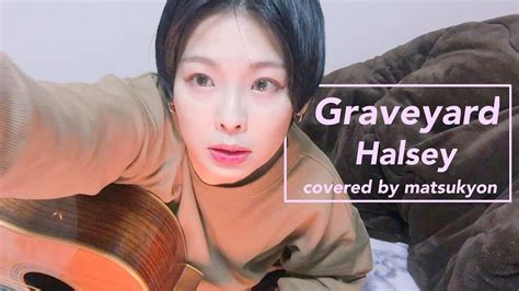 Halsey Graveyard Cover YouTube