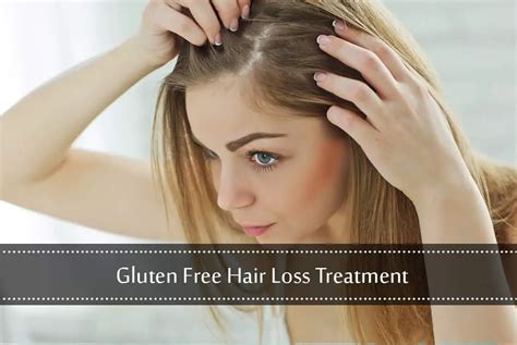 Gluten Free Hair Growth And Hair Loss Prevention The Celiac Diva