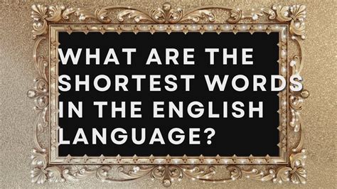 What Are The Shortest Words In The English Language