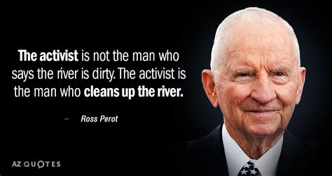 Top 25 Quotes By Ross Perot Of 62 A Z Quotes