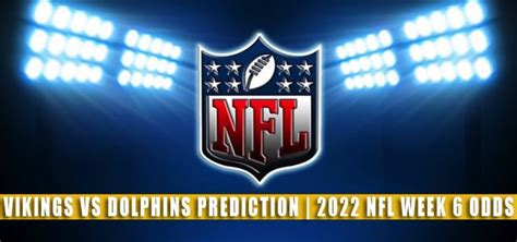 Vikings Vs Dolphins Predictions Picks Odds NFL Week 6 2022