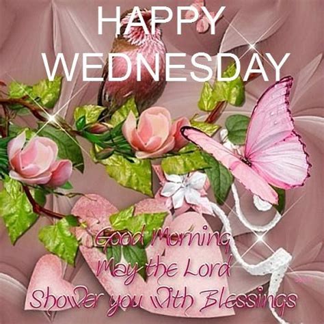 Happy Wednesday Good Morning May The Lord Shower You With Blessings