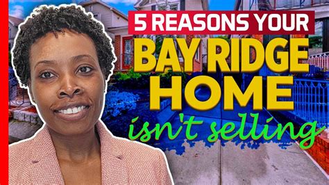 5 Reasons Your Bay Ridge Home Isnt Selling Youtube