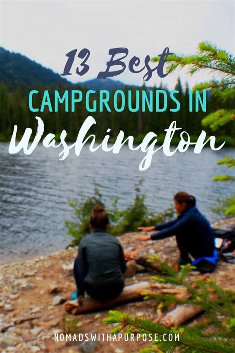 13 Best Campgrounds In Washington State Nomads With A Purpose