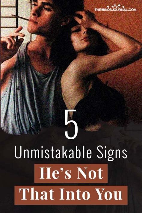 5 Unmistakable Signs Hes Not That Into You Signs Hes Into You